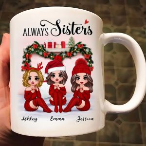 Personalized Always Sisters Chibi Christmas Mug, Best Girl Friends 2022, Life is better with Sisters Chibi Mug, Custom Sisters Birthday mug