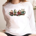 Christmas Chocolate Coffee Cup T-shirt, shirt matching for family, Holiday Iced Latte Snowmen Sweets Snow Warm Cozy Winter Women Sweatshirt